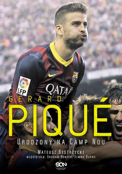 EBOOK Gerard Pique. Urodzony na Camp Nou