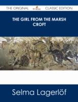 EBOOK Girl From the Marsh Croft - The Original Classic Edition