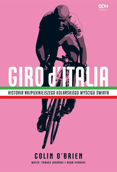 EBOOK Giro d’Italia. Historia najpiękniejszego wyścigu kolarskiego świata