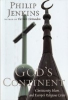 EBOOK God's Continent Christianity, Islam, and Europe's Religious Crisis