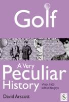 EBOOK Golf, A Very Peculiar History