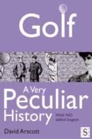 EBOOK Golf, A Very Peculiar History