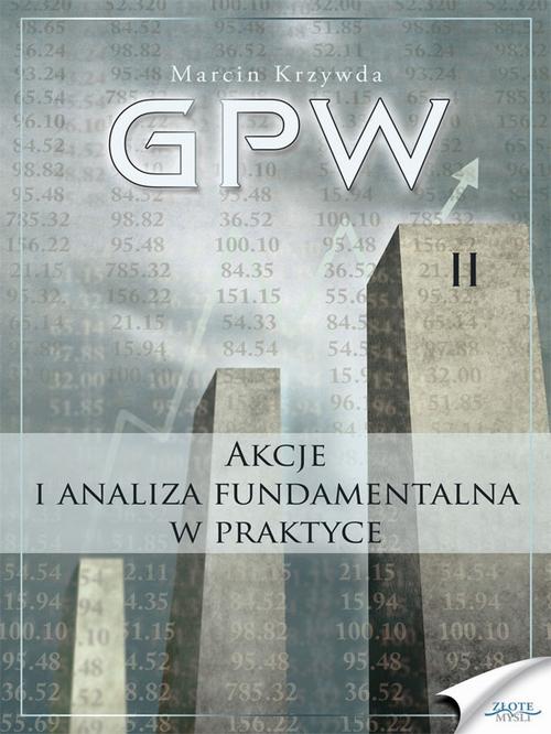 EBOOK GPW II - Akcje i analiza fundamentalna w praktyce