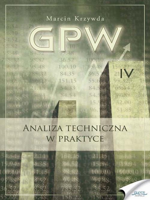 EBOOK GPW IV - Analiza techniczna w praktyce