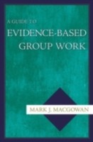 EBOOK Guide to Evidence-Based Group Work