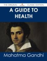EBOOK Guide to Health - The Original Classic Edition