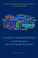 EBOOK Guide to Research Ethics for Arts Therapists and Arts & Health Practitioners