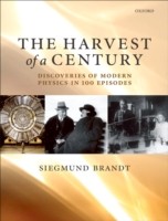 EBOOK Harvest of a Century Discoveries in Modern Physics in 100 Episodes