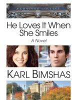 EBOOK He Loves It When She Smiles: A Novel