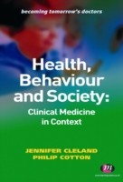 EBOOK Health, Behaviour and Society: Clinical Medicine in Context