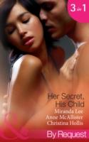 EBOOK Her Secret, His Child (Mills & Boon By Request)