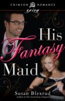 EBOOK His Fantasy Maid