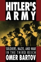 EBOOK Hitler's Army Soldiers, Nazis, and War in the Third Reich