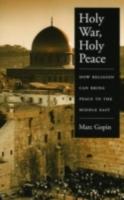 EBOOK Holy War, Holy Peace:How Religion Can Bring Peace to the Middle East