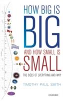 EBOOK How Big is Big and How Small is Small: The Sizes of Everything and Why