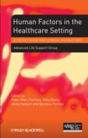 EBOOK Human Factors in the Health Care Setting