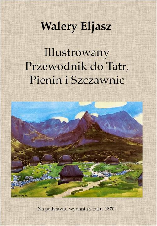 EBOOK Illustrowany Przewodnik do Tatr, Pienin i Szczawnic