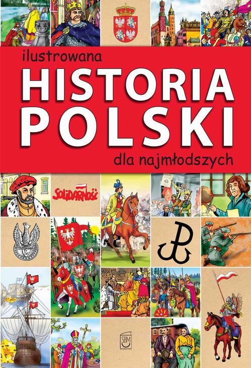 EBOOK Ilustrowana historia Polski dla najmłodszych