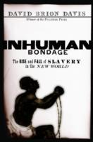EBOOK Inhuman Bondage:The Rise and Fall of Slavery in the New World
