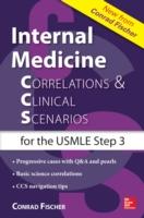 EBOOK Internal Medicine Correlations and Clinical Scenarios (CCS) USMLE Step 3