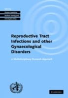 EBOOK Investigating Reproductive Tract Infections and Other Gynaecological Disorders