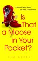 EBOOK Is that a Moose in Your Pocket?