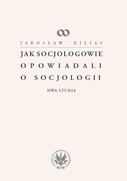 EBOOK Jak socjologowie opowiadali o socjologii