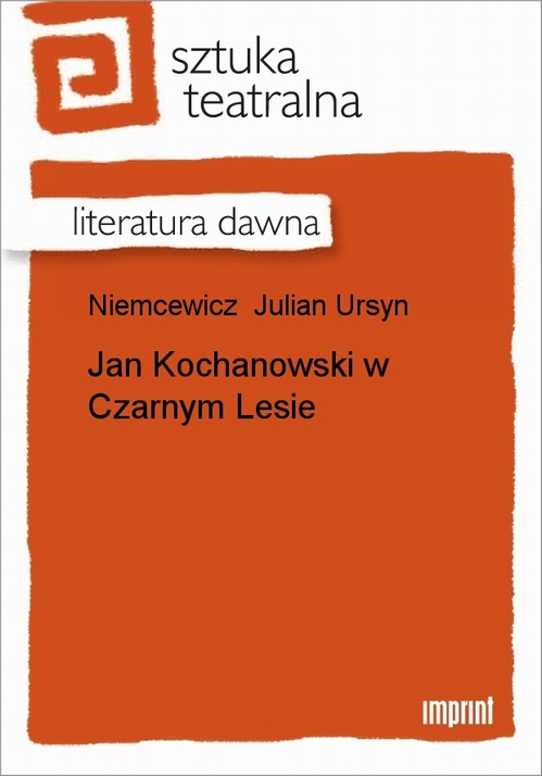 EBOOK Jan Kochanowski w Czarnym Lesie