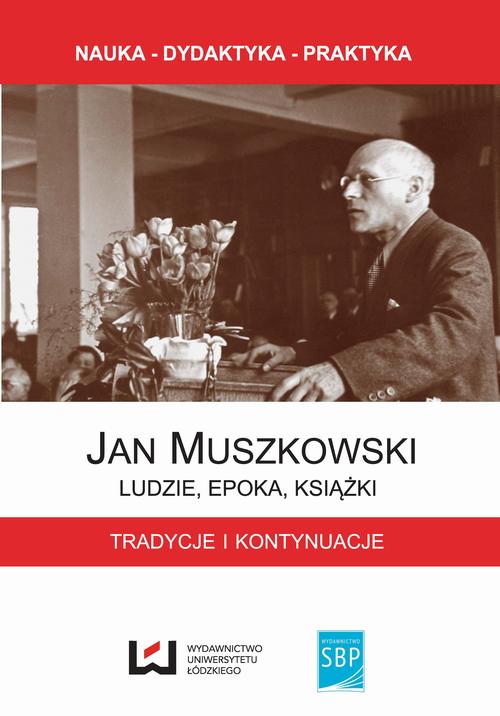 EBOOK Jan Muszkowski Ludzie, epoka, książki