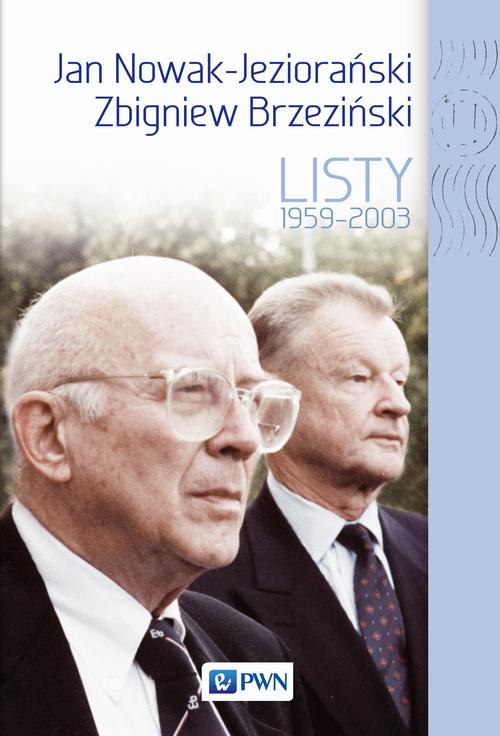 EBOOK Jan Nowak Jeziorański, Zbigniew Brzeziński. Listy 1959-2003