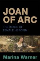EBOOK Joan of Arc: The Image of Female Heroism