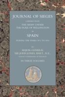 EBOOK Journals of Sieges Carried On by The Army under the Duke of Wellington, in Spain, during the Y