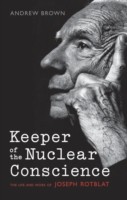 EBOOK Keeper of the Nuclear Conscience: The life and work of Joseph Rotblat