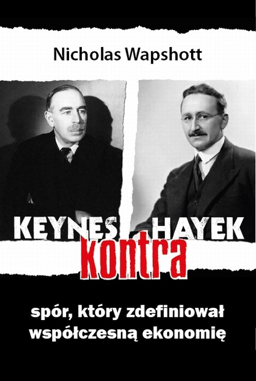 EBOOK Keynes kontra Hayek. Spór, który zdefiniował współczesną ekonimię