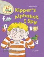 EBOOK Kipper's Alphabet I Spy (Read With Biff, Chip and Kipper Level1)