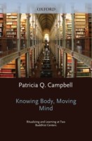 EBOOK Knowing Body, Moving Mind Ritualizing and Learning at Two Buddhist Centers
