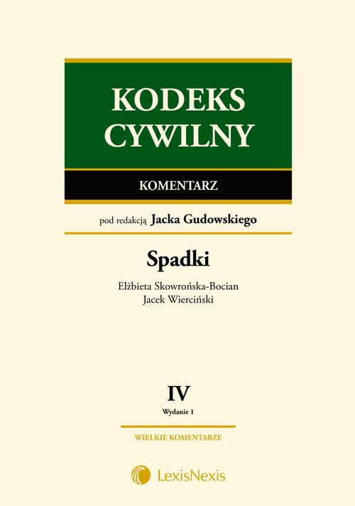 EBOOK Kodeks cywilny Komentarz Spadki Tom IV