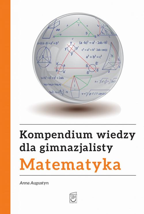 EBOOK Kompendium wiedzy gimnazjalisty. Matematyka