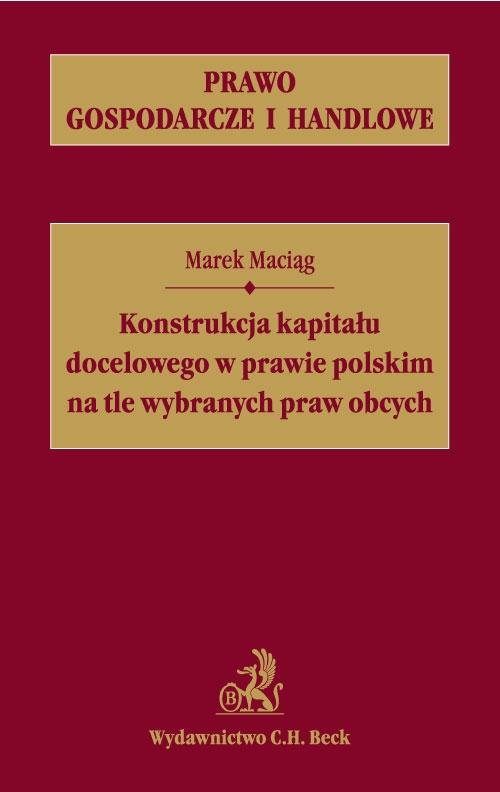 EBOOK Konstrukcja kapitału docelowego w prawie polskim na tle wybranych praw obcych