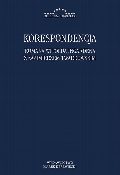 EBOOK Korespondencja Romana Witolda Ingardena z Kazimierzem Twardowskim