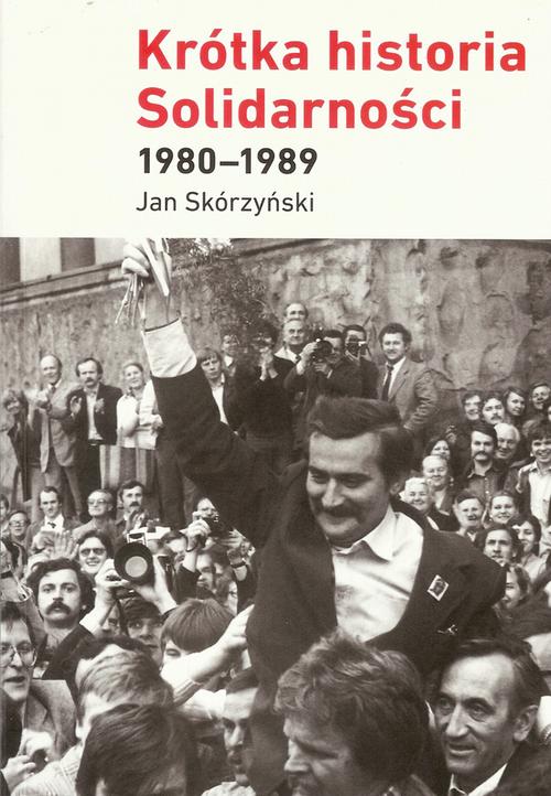 EBOOK Krótka historia Solidarności 1980-1989