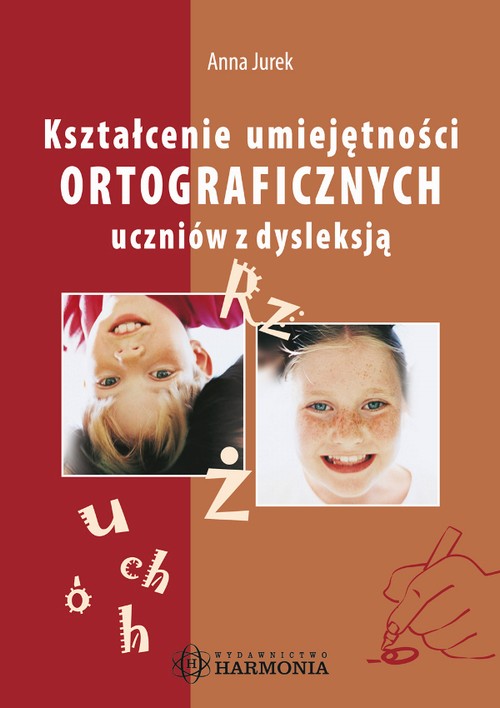 EBOOK Kształcenie umiejętności ortograficznych uczniów z dysleksją