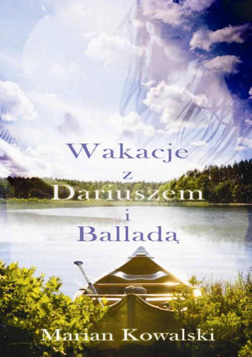 EBOOK Lato z Dariuszem i Balladą