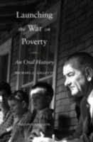 EBOOK Launching the War on Poverty An Oral History