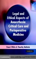 EBOOK Legal and Ethical Aspects of Anaesthesia, Critical Care and Perioperative Medicine