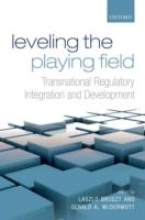 EBOOK Leveling the Playing Field: Transnational Regulatory Integration and Development