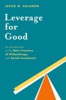 EBOOK Leverage for Good: An Introduction to the New Frontiers of Philanthropy and Social Investment