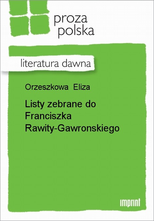 EBOOK Listy zebrane do Franciszka Rawity-Gawronskiego