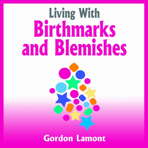 EBOOK Living With Birthmarks and Blemishes