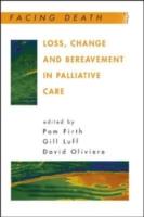 EBOOK Loss, Change And Bereavement In Palliative Care